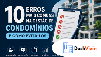 Os 10 erros mais comuns na gestão de condomínios e como evitá-los
